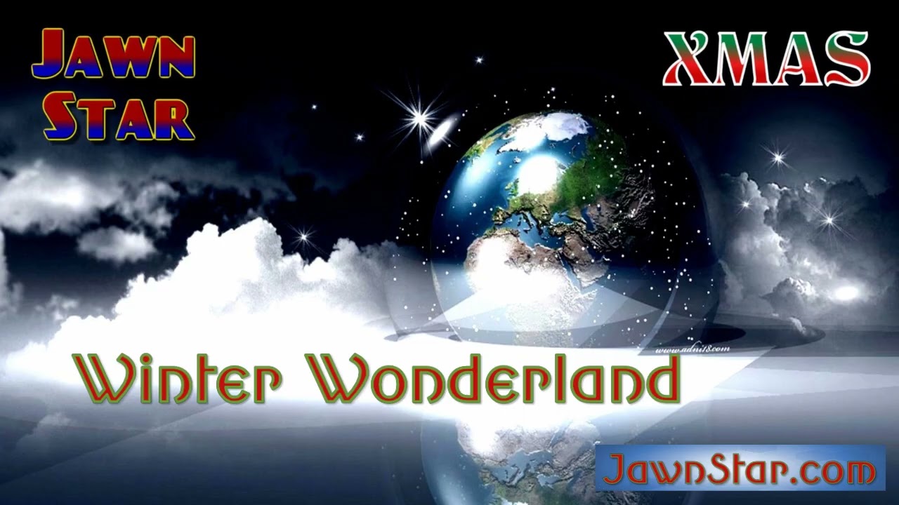 Winter Wonderland by Jawn Star