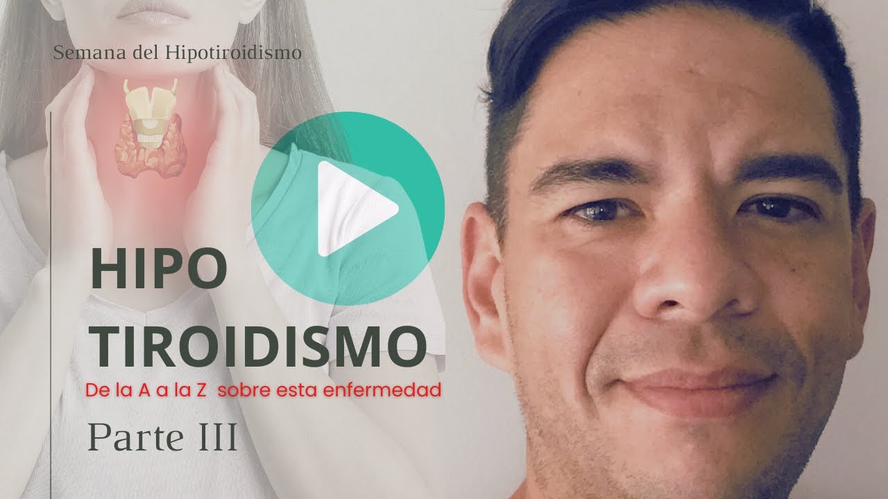 HIPOTIROIDISMO. 🦋 III parte YouTube