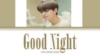 JI JIN SEOK (지진석) - Good Night (HAN/ROM/INDO Lyrics/가사)