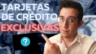 Las Tarjetas de Crédito MÁS EXCLUSIVAS en México