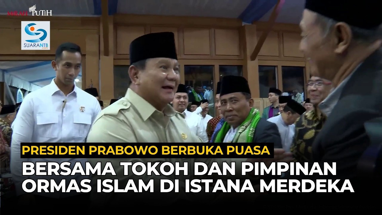 Presiden Prabowo Berbuka Puasa Bersama Tokoh dan Pimpinan Ormas Islam di Istana Merdeka