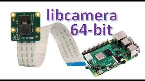 Camera Pi 2 Updated libcamera Raspberry Pi