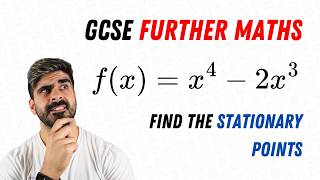 Difficult Stationary Points Question | GCSE Further Maths
