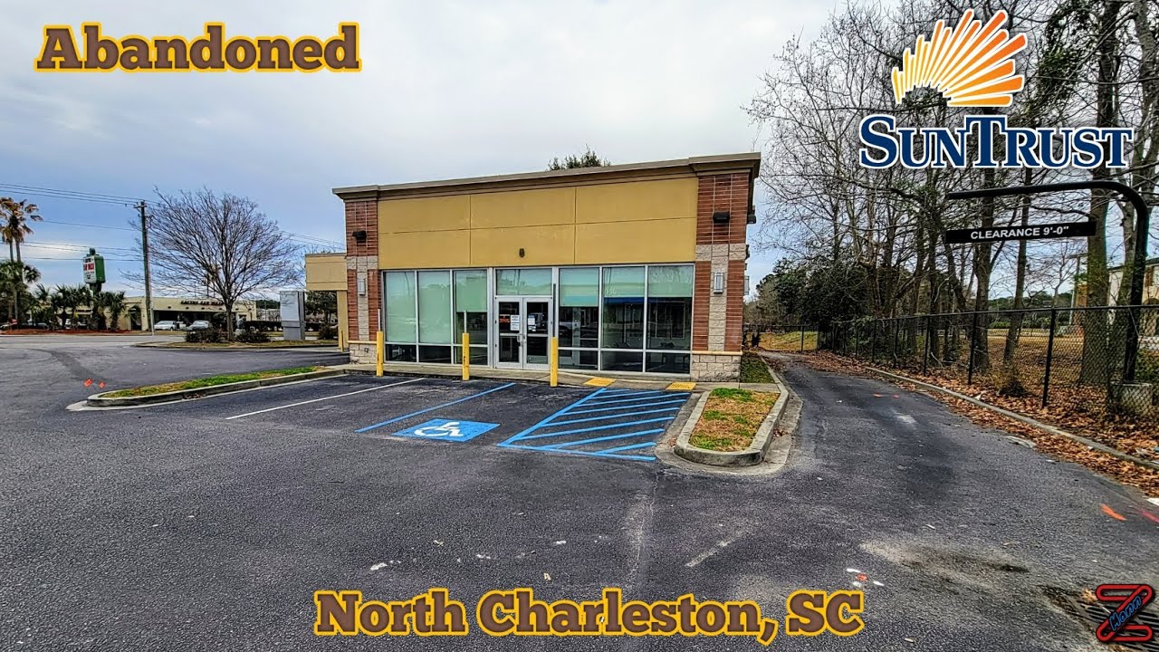 Abandoned SunTrust Bank North Charleston, SC YouTube