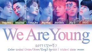GOT7 (갓세븐) - We Are Young (Color coded Han/Rom/Eng lyrics)