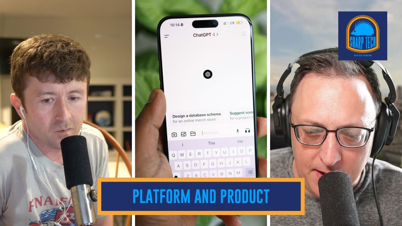 OpenAI's Balancing Act Between Platform and Product | Sharp Tech with ...