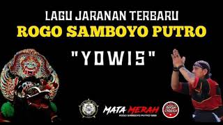 LAGU YOWIS || ROGO SAMBOYO PUTRO
