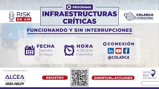 🎙️ #RiskOnAir Infraestructuras Críticas "Funcionando y sin interrupciones" 22 Mayo/2025