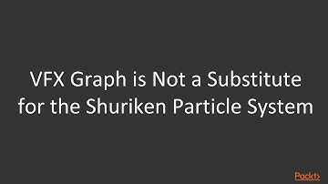 Hands-On Shaders and Effects in Unity 2019 : Introduction to VFX Graph | packtpub.com