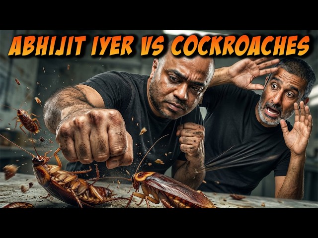 Abhijit Iyer-Mitra Vs Cockroaches