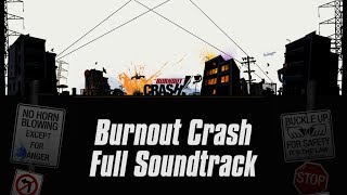 Burnout Crash Full Soundtrack