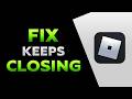 Roblox Keeps Closing Itself Windows 11