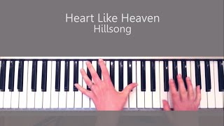 Heart Like Heaven Hillsong Piano Tutorial amp Chords
