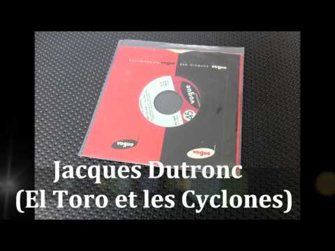 Jacques Dutronc - El Toro Et Les Cyclones , Elle Est Tout ( Ral﻿ Donner - She's Everything )