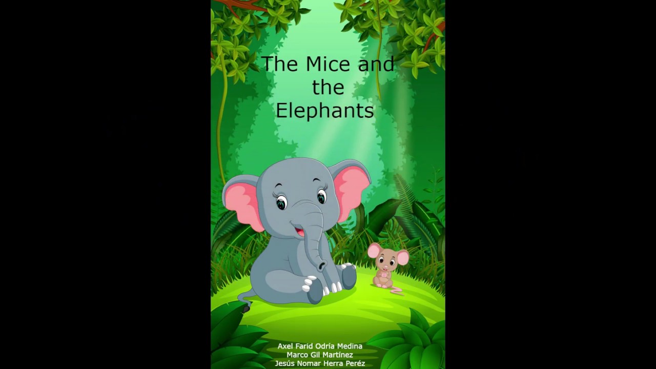 Final Evidence The Mice and The Elephants YouTube