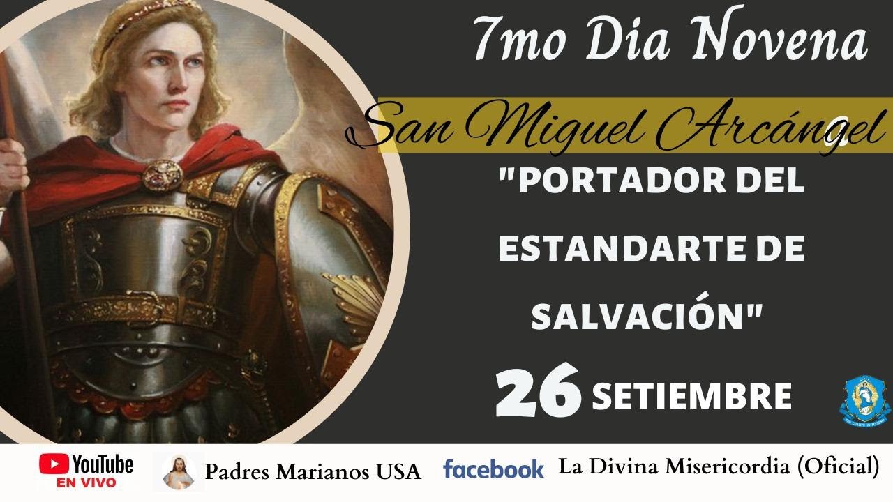 Novena inédita y poderosa a San Miguel Arcangel. Dia 7 - YouTube