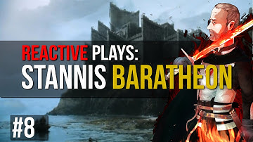 Reactive Plays: House Stannis Baratheon (CK2) - Part: 8