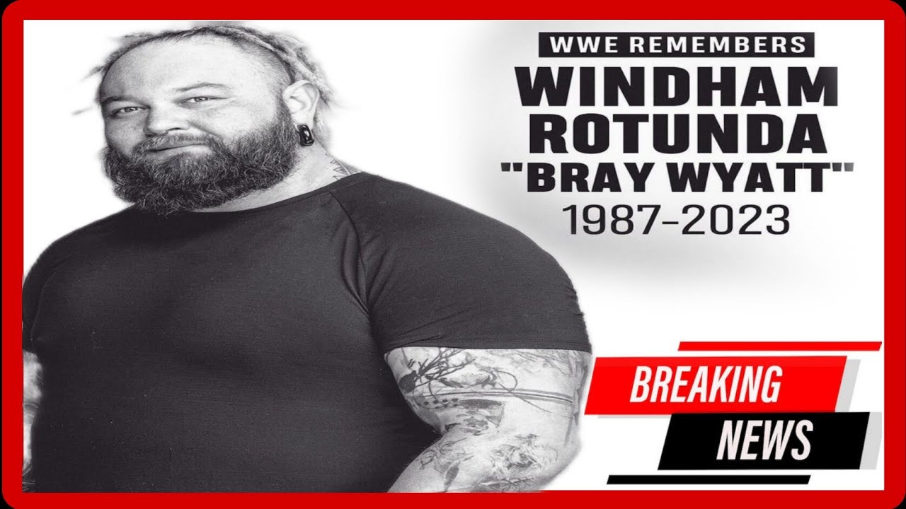 Windham Rotunda dies at 36: Bray Wyatt, an unparalleled WWE ...
