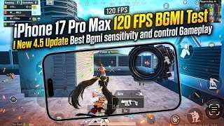 iPhone 17 Pro Max 120 FPS BGMI Test  l New 4.5 Update Best Bgmi sensitivity and control  Gameplay 