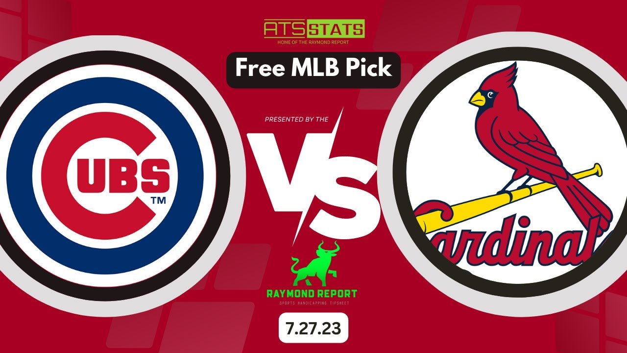 Chicago Cubs vs St Louis Cardinals Prediction 7/27/23 Free MLB Picks