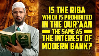 Apakah Riba yang Dilarang dalam Al-Quran Sama dengan Bunga Bank Modern? - Zakir Naik