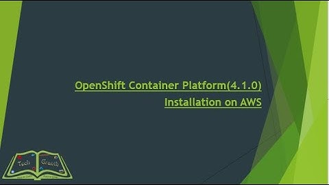 OpenShift Container Platform (OCP 4.1.0) installation on AWS