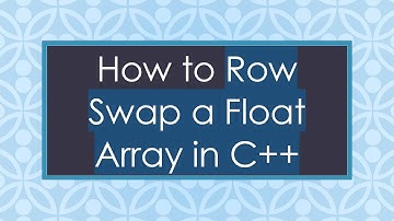 How to Row Swap a Float Array in C++