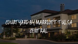 Courtyard by Marriott Tulsa Central Review - Tulsa , United States of America