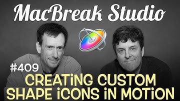 MacBreak Studio Ep 409: Custom Shape Icons in Motion