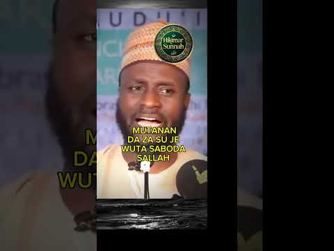 MUTANAN DA ZASU JE WUTA SABODA SALLAH