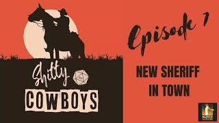 Sh**ty Cowboys - New Sheriff in Town