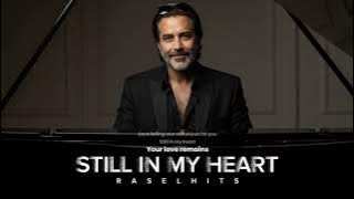 STILL IN MY HEART - RASELHITS