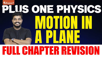 Plus One Physics -  Motion in a Plane | Eduport Plus One