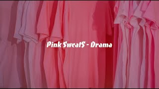 Pink Sweat$ - Drama가사/해석(고화질,이어폰)