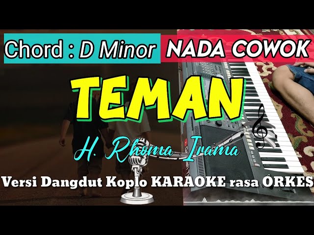 TEMAN - H. Rhoma Irama | Dangdut Koplo KARAOKE rasa ORKES || NADA COWOK class=