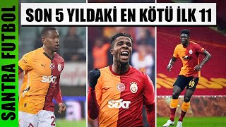 Galatasarayın Son 5 Yıldaki En Kötü İlk 11I Beklentileri Karşılamayan Transferler