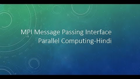 MPI Message passing Interface-Parallel Computing-Hindi