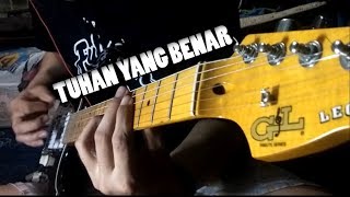 Video thumbnail of "Tuhan Yang Benar - Ux Band (Guitar Cover)"