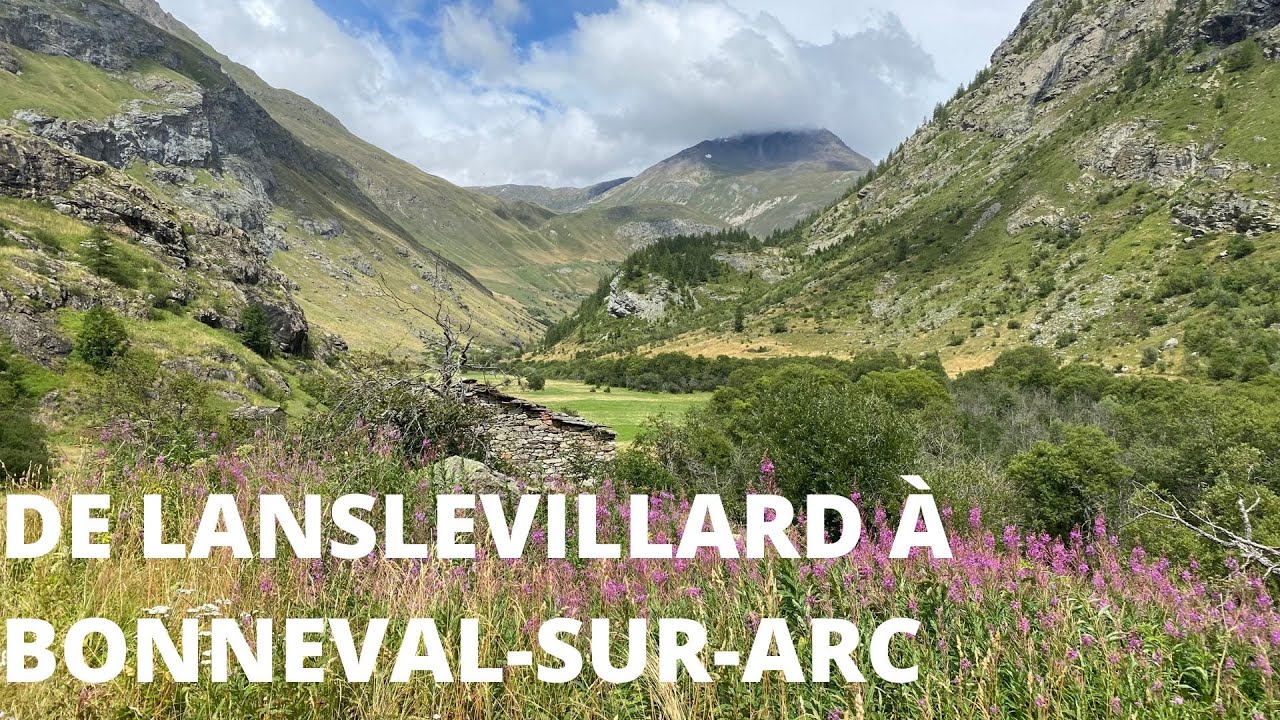 DE LANSLEVILLARD À BONNEVAL SUR ARC