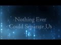 Nothing Ever Could Separate Us - Citizen Way (Lyrics)