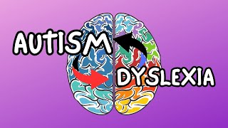 The Connection Between Dyslexia and Autism