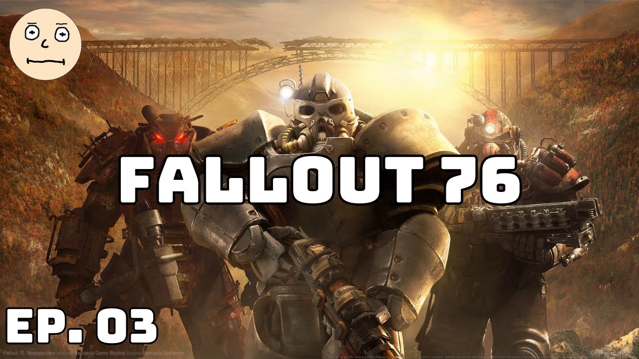 Fallout 76 - Ep. 03 - YouTube