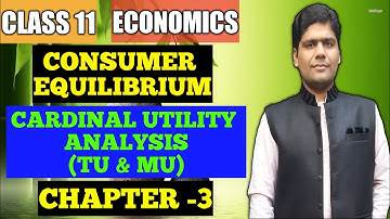 Consumer Equilibrium Microeconomics class 11 chapter 3 | T.R.Jain Cardinal Utility Analysis -TU & MU