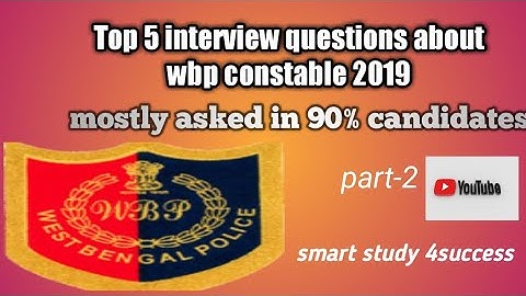 Top 5 questions mostly asked in wbp constable interview(part-2)//