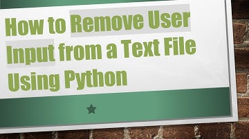 How to Remove User Input from a Text File Using Python