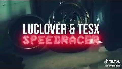 Tes X & Luclover - Speedracer (Official Music Video Snippet)