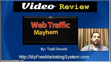 Web Traffic Mayhem Review | Web Traffic Mayhem by Todd Dowell