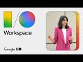 Google I/O 2024 Keynote: Gemini for Workspace