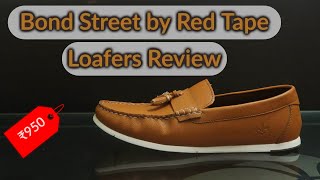 Bond Street by Red Tape loafers review - Bond Street by Red Tape loafers review