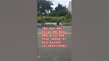 Cần Bán Đất Vsip2 Mở Rộng khu A LÔ A56 trục đường D1Giá 2ty300 Lh 0899776984